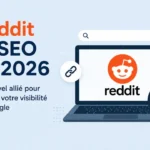 Illustration montrant Reddit comme levier SEO en 2026 pour améliorer la visibilité d'un site web dans les résultats de recherche Google.